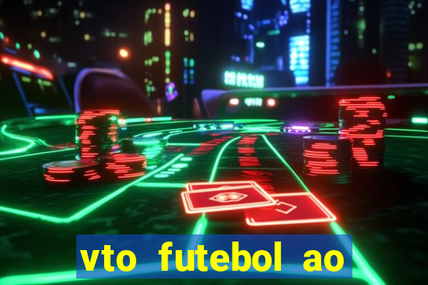 vto futebol ao vivo biz